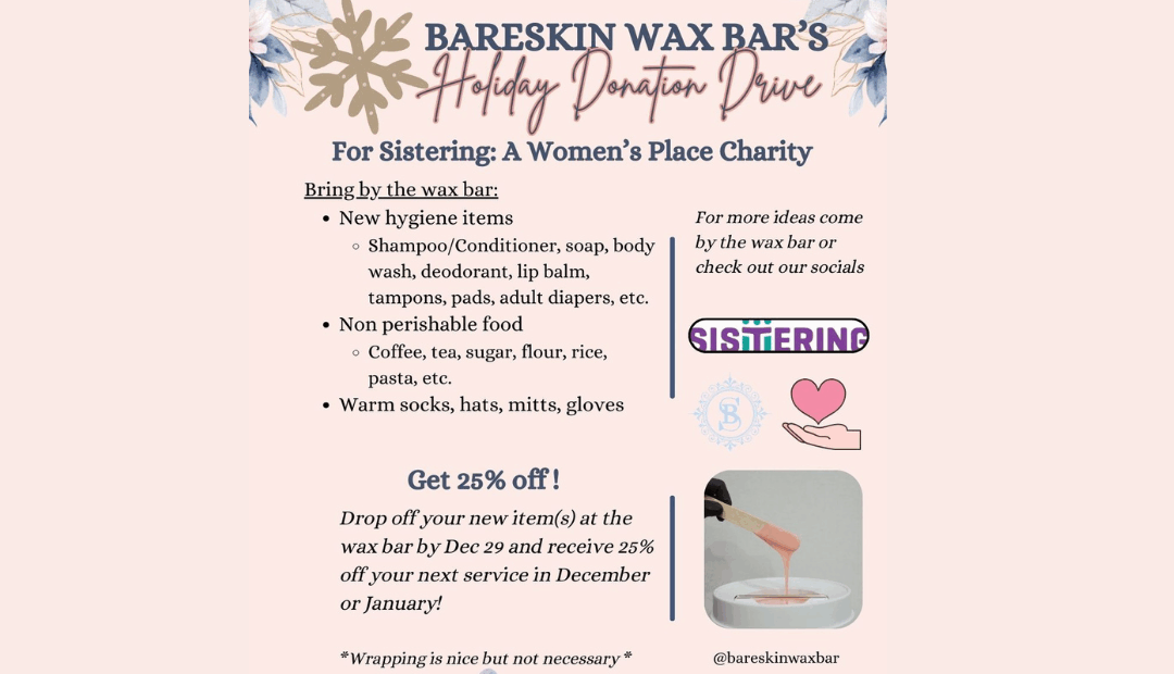 BareSkin Wax Bar Launches Holiday Donation Drive for Sistering: A Women’s Place